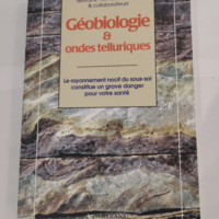 Géobiologie et ondes telluriques : Premiers ...