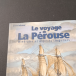 Le voyage de La Pérouse : Itinéraire et aspects singuliers – Pierre Bérard