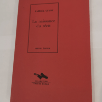 La naissance du récit – Patrick Guyon