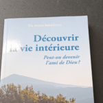 Découvrir la Vie Intérieure – Un moine bénédictin