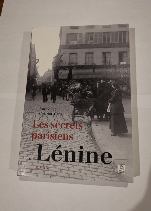 Les Secrets parisiens de Lénine – Laurence Catinot-Crost