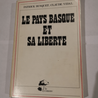 Le Pays basque et sa liberté – Collect...