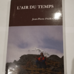 L’AIR DU TEMPS – JEAN PIERRE PAIRAULT