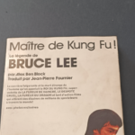 Maitre du Kung Fu ! La légende de Bruce Lee – Alex Ben Block