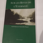 Sur les Rives de l’Eternite – Sheikh Muhammad Nazim Adil al-Haqqani Editions Simurgh