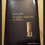 Donation Sanglante En Médoc – Piette Jean-Luc