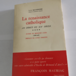 La renaissance catholique au début du XXe siècle tome 4 – L.-A. Maugendre