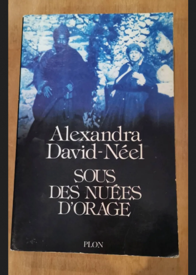 Sous Des Nuées D'orages - David-Néel Alexandra