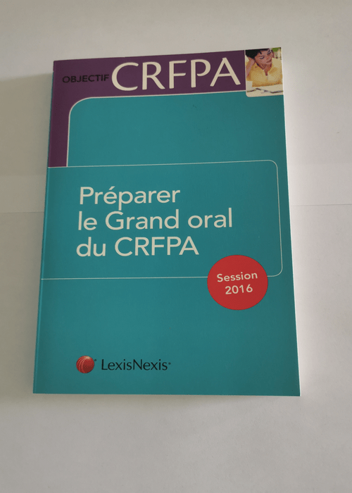 préparer le grand oral du CRFPA – Collectif