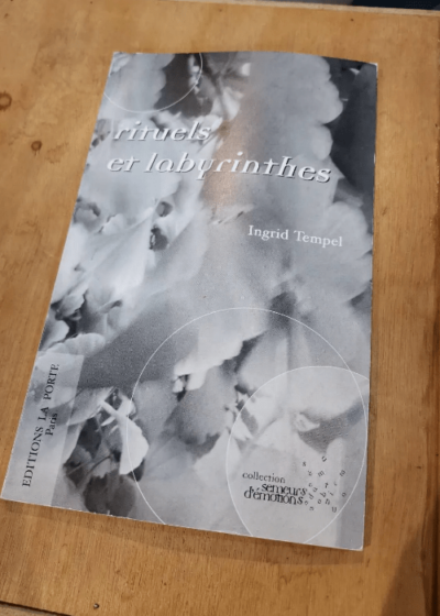 Rituels Et Labyrinthes Par Ingrid Tempel - Ingrid Tempel