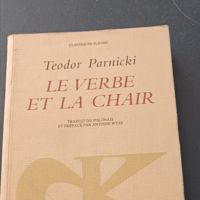 Le Verbe et la chair – Teodor Parnicki