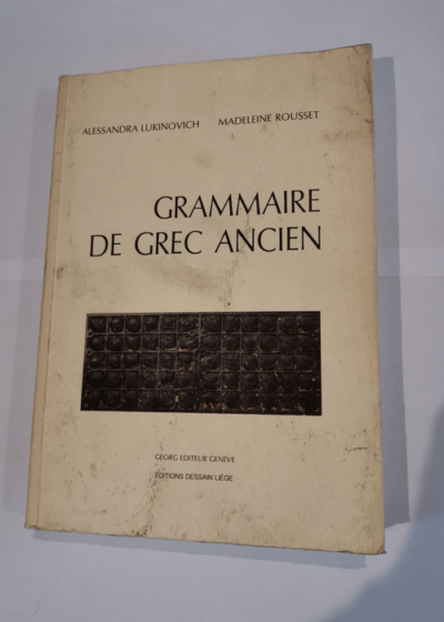 Grammaire de grec ancien - Lukinovich Rousset