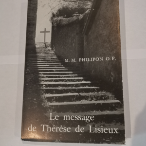 Le message de Thérèse de Lisieux – ma...