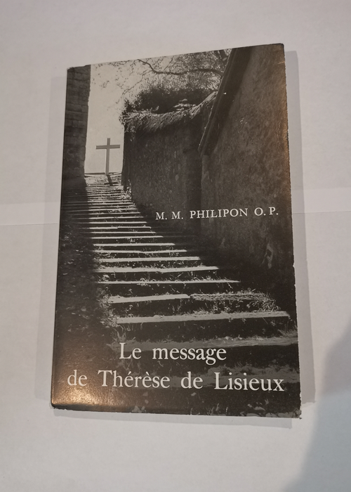 Le message de Thérèse de Lisieux – ma...