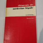 Éléments de médecine légale – Étienne Fournier