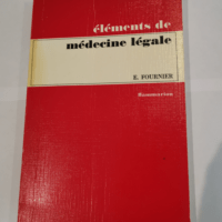 Éléments de médecine légale – Étie...