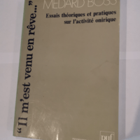 Il m’est venu en rêve… Essais th...