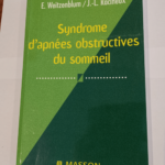 Syndrome d’apnees obstructives du sommeil – Emmanuel Weitzenblum Jean-Louis Racineux