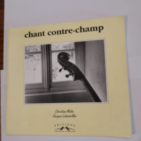 Chant contre-champ – Christian Malon