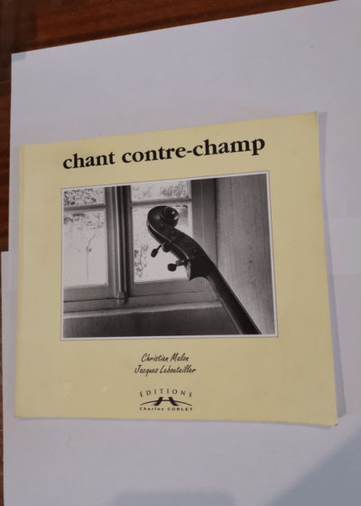 Chant contre-champ - Christian Malon