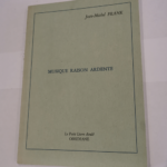 Musique raison ardente – Jean-Michel Frank