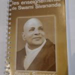 les enseignements de swami sivananda – les lumières d’un sage moderne – swami sivananda