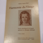 Harmonie du visage : étude scientifique de la beauté appliquée en chirurgie esthétique – 4eme édition – Charles Auguste Baud