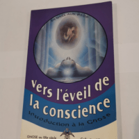 Vers l’éveil de la conscience: Introdu...