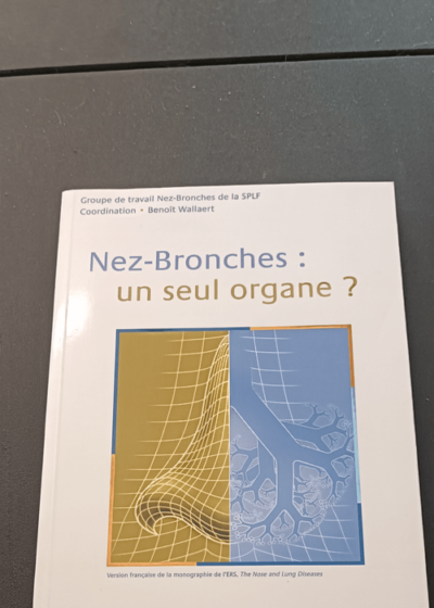 Nez-Bronches : un seul organe ? - Benoît Wallaert