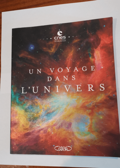 Un voyage dans l'univers - Cnes Jean-yves Le gall