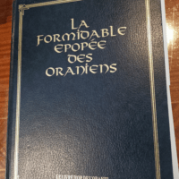 LA FORMIDABLE EPOPEE DES ORANIENS – GAS...