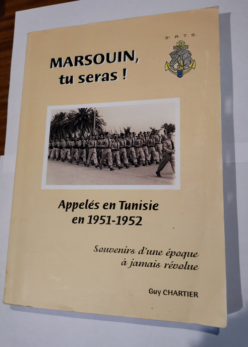 Marsouin tu seras! Appelés en Tunisie en 195...