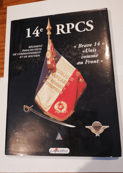 14e RPCS Régiment parachutiste de commandement et de soutien - Collectif