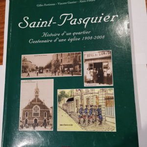 Saint-Pasquier histoire d’un quartier c...