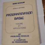 Programmation basic. Théorie et applications – Byron S. Gottfried