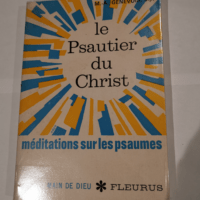 Le psautier du christ – méditations su...