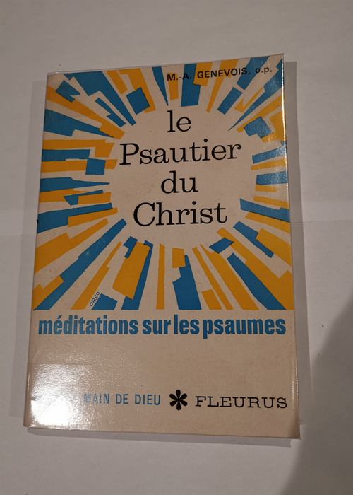 Le psautier du christ – méditations su...