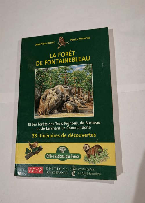 La Forêt de Fontainebleau – Jean-Pierr...