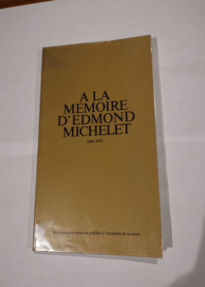 à la mémoire d'edmond michelet - Collectif