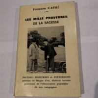 Les mille proverbes de la sagesse – Dic...