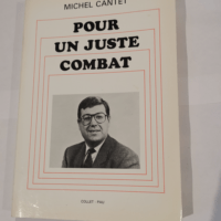 Pour Un Juste Combat – CANTET MICHEL