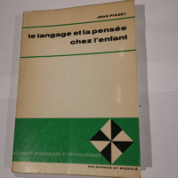 Le langage et la pensée chez l’enfant ...