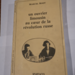 Un ouvrier limousin au coeur de la révolution russe – Marcel Body