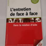 L’entretien de face à face dans la relation d’aide – Roger Mucchielli