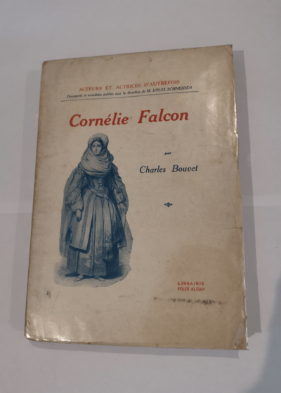 CORNÉLIE FALCON - CHARLES BOUVET