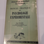 Manuel pratique de psychologie expérimentale – Paul Fraisse  – Paul Fraisse