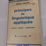 Principes de linguistique appliquée : Principes pour une linguistique appliquée à l’enseignement scientifique: structure – fonction – transformation – Enrico Arcaini Elise P...