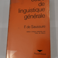 COURS DE LINGUISTIQUE GENERALE – FERDINAND DE SAUSSURE