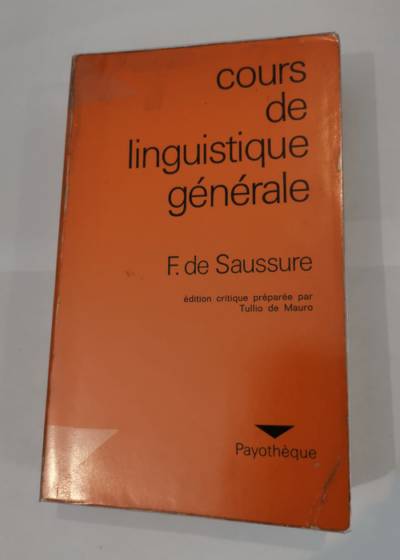 COURS DE LINGUISTIQUE GENERALE - FERDINAND DE SAUSSURE