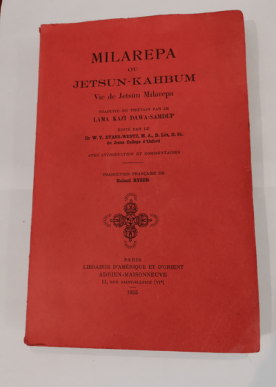 Milarepa ou Jetsun-Kahbum. Vie de Jetsün Milarepa. - ed. - Roland Ryser (Traduction) Milarepa Jetsun - Evans-Wentz (Dr. W.Y.)